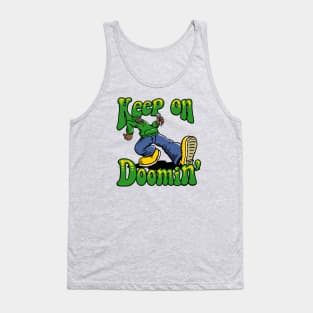 Keep on Doomin Tank Top